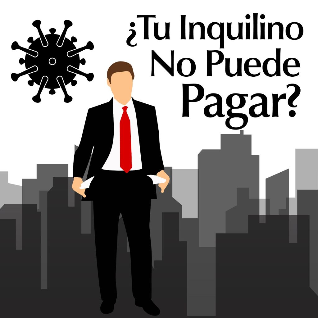 ¿Tu Inquilino No Puede Pagar? ¿Cómo manejar la situación en tiempos de Corona Virus? - Featured Image